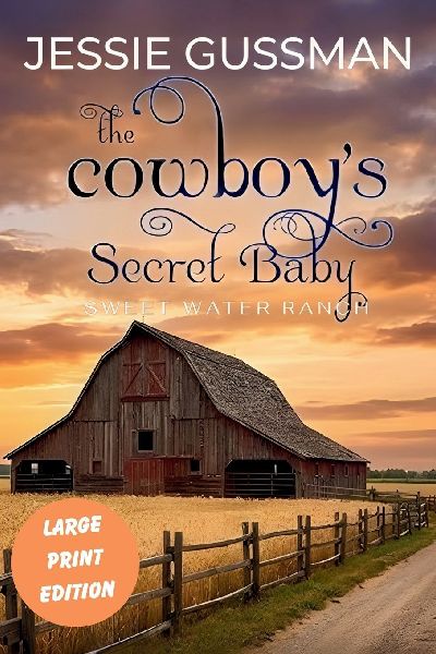 The Cowboy's Secret Baby Large Print Edition