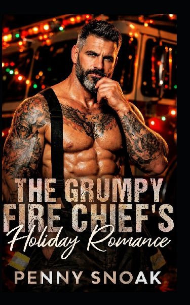 The Grumpy Fire Chief's Holiday Romance