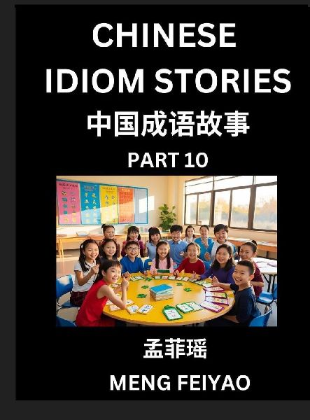 Chinese Idiom Stories (Part 10)- Self-learn Fast Reading Manda...