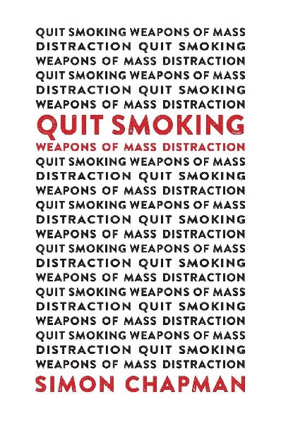 Quit Smoking Weapons of Mass Distraction
