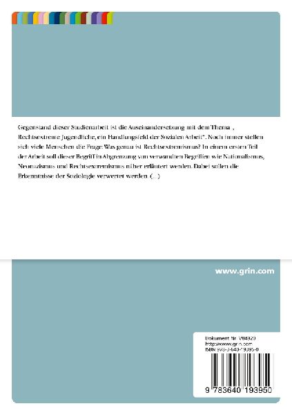 Rechtsextreme Jugendliche -  Ein Handlungsfeld der Sozialen Arbeit