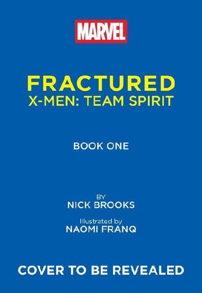Fractured (X-Men Team Spirit Book 1)