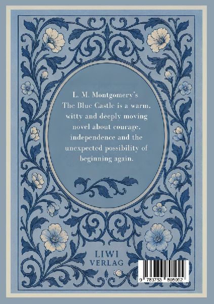 L. M. Montgomery: The Blue Castle (English Edition)