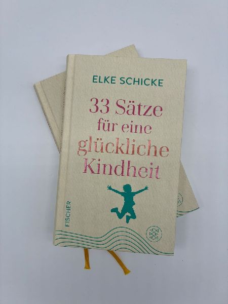 33 Sätze für eine glückliche Kindheit