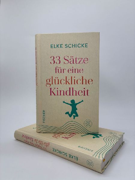 33 Sätze für eine glückliche Kindheit
