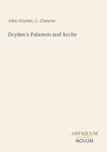 Dryden's Palamon and Arcite