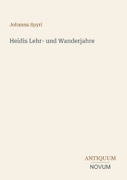 Heidis Lehr- und Wanderjahre