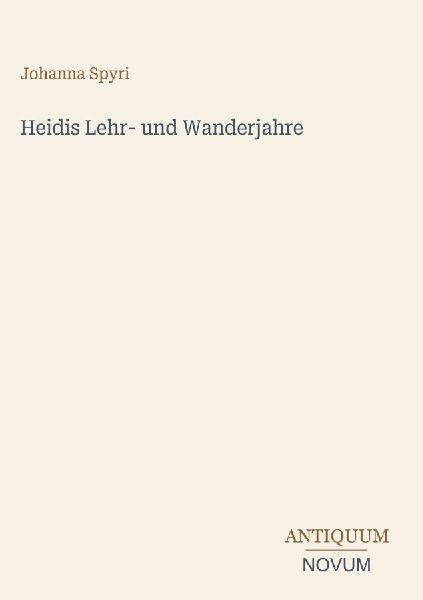 Heidis Lehr- und Wanderjahre