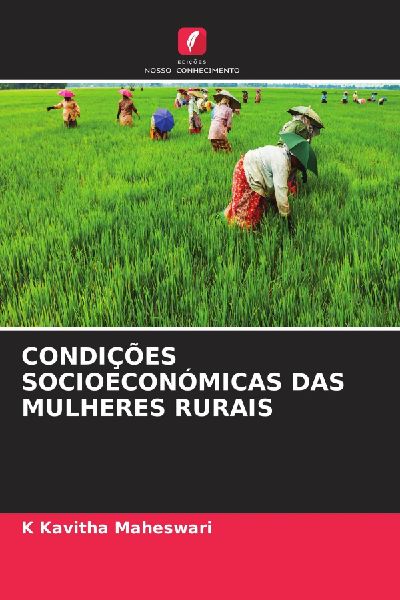 CONDIÇÕES SOCIOECONÓMICAS DAS MULHERES RURAIS
