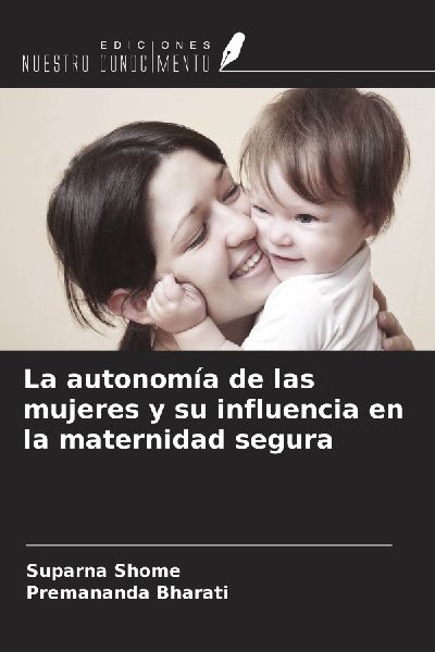 La autonomía de las mujeres y su influencia en la maternidad ...