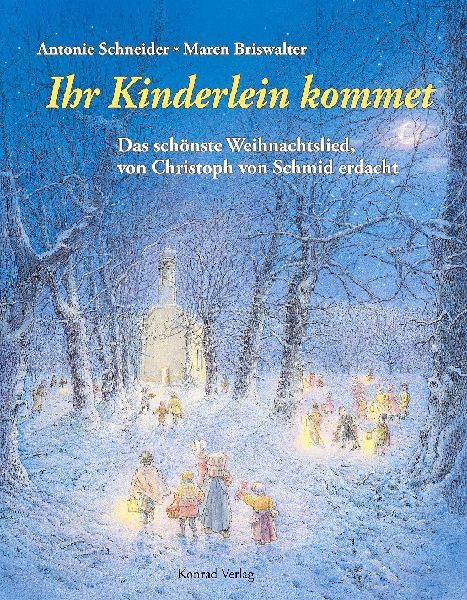 Ihr Kinderlein kommet - Das schönste Weihnachtlied