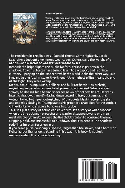 The President in The Shadows Donald Thump Crime Fighter