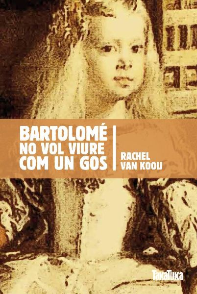Bartolomé no vol viure com un gos
