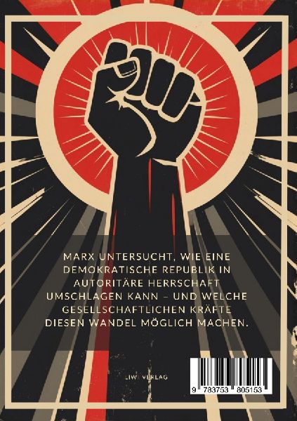 Karl Marx: Der achtzehnte Brumaire des Louis Bonaparte. Vollständige Neuausgabe