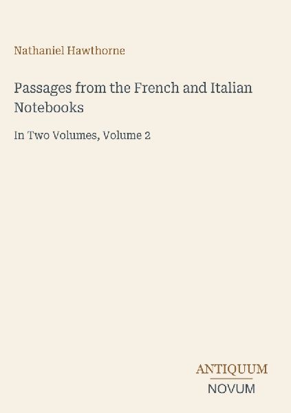 Passages from the French and Italian Notebooks