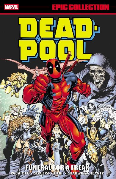 Deadpool Epic Collection: Funeral for a Freak