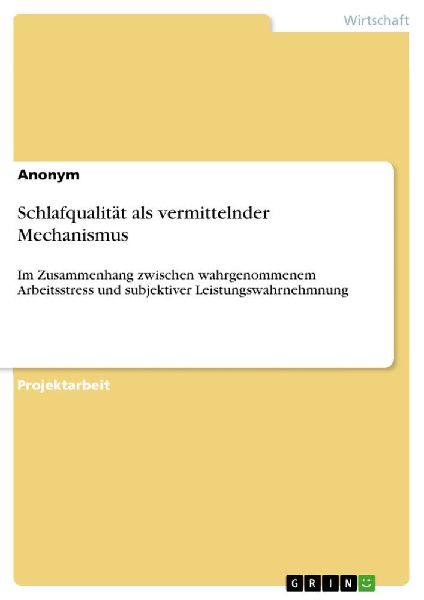 Schlafqualität als vermittelnder Mechanismus