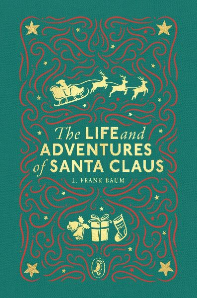 The Life and Adventures of Santa Claus