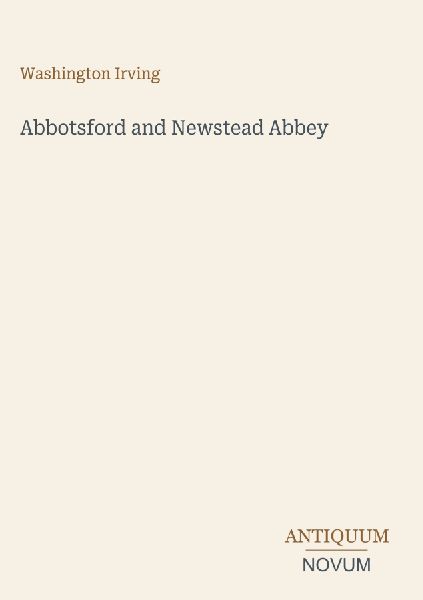 Abbotsford and Newstead Abbey