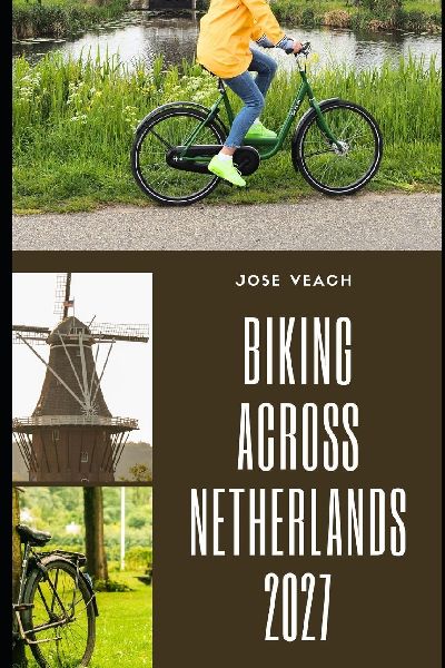 BIKING ACROSS NETHERLANDS 2027