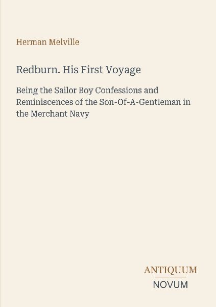 Redburn. His First Voyage