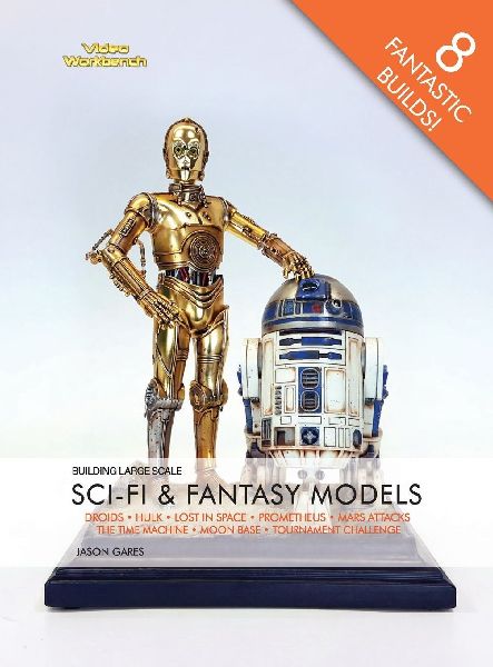BUILDING LARGE SCALE SCI-FI & FANTASY MODELS