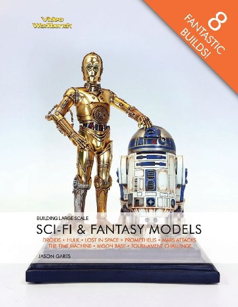BUILDING LARGE SCALE SCI-FI & FANTASY MODELS