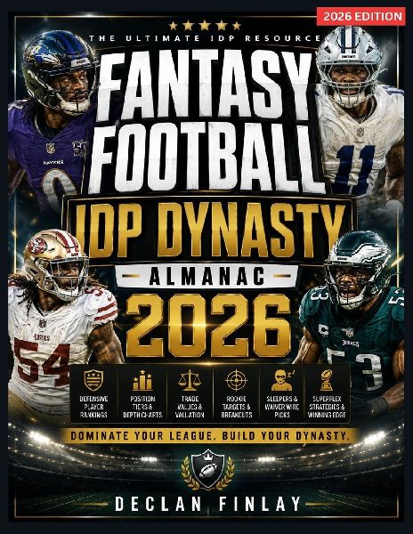 FANTASY FOOTBALL IDP DYNASTY ALMANAC 2026