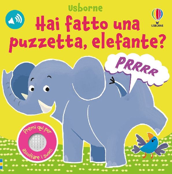 Hai fatto una puzzetta, elefante?