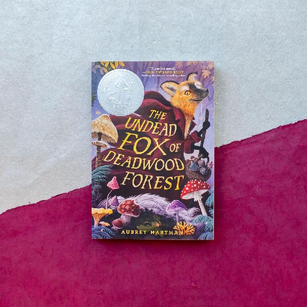 The Undead Fox of Deadwood Forest (Newbery Honor Award Winner)