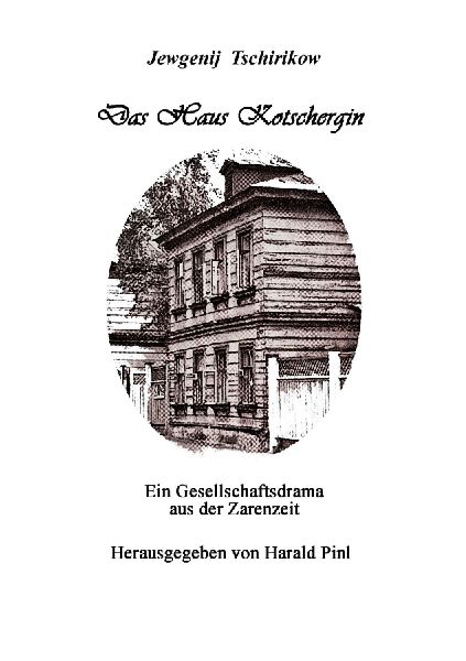 Das Haus Kotschergin