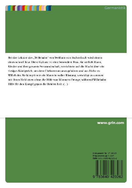 Gyburc - Kriegerische Amazone oder christliche Heilsbringerin?