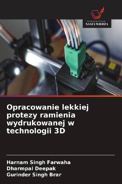 Opracowanie lekkiej protezy ramienia wydrukowanej w technologi...