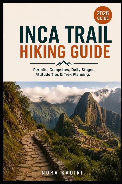 Inca Trail Hiking Guide