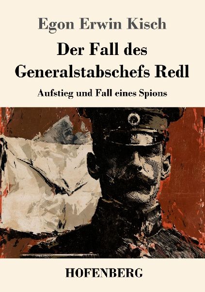 Der Fall des Generalstabschefs Redl