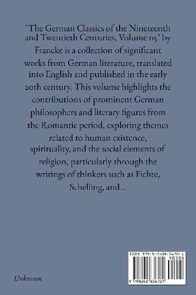 The German Classics of the Nineteenth and Twentieth Centuries, Volume 05
