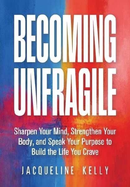 Becoming Unfragile