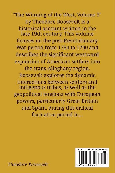 The Winning of the West, Volume 3