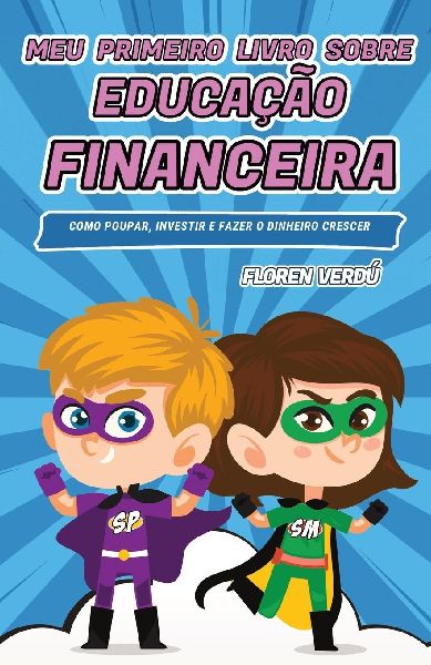 Meu primeiro livro sobre educação financeira