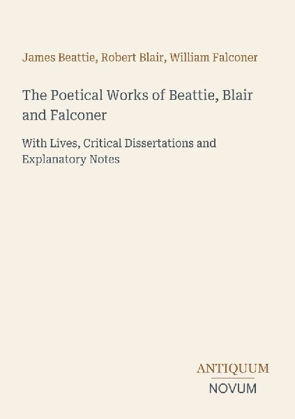 The Poetical Works of Beattie, Blair and Falconer