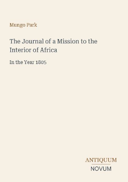 The Journal of a Mission to the Interior of Africa