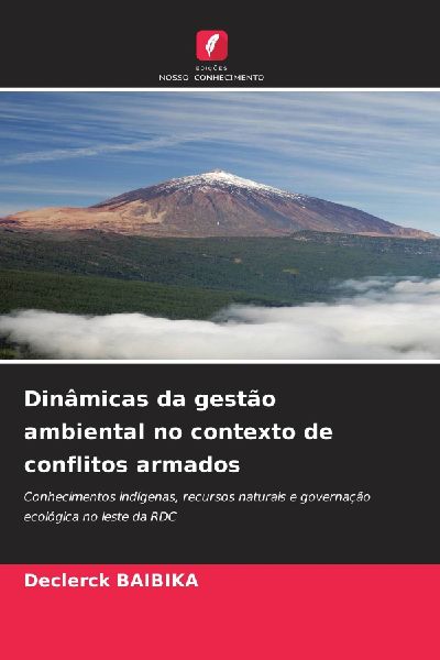 Dinâmicas da gestão ambiental no contexto de conflitos armados