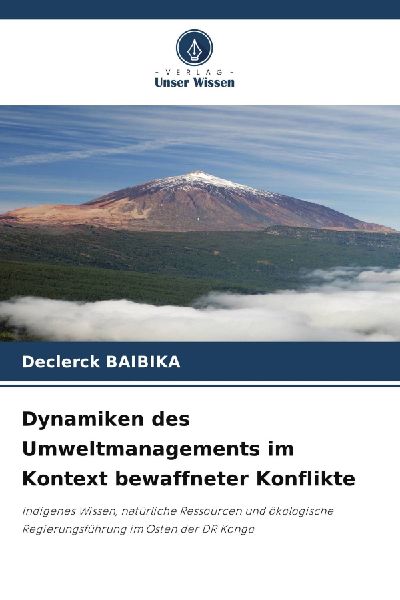 Dynamiken des Umweltmanagements im Kontext bewaffneter Konflikte