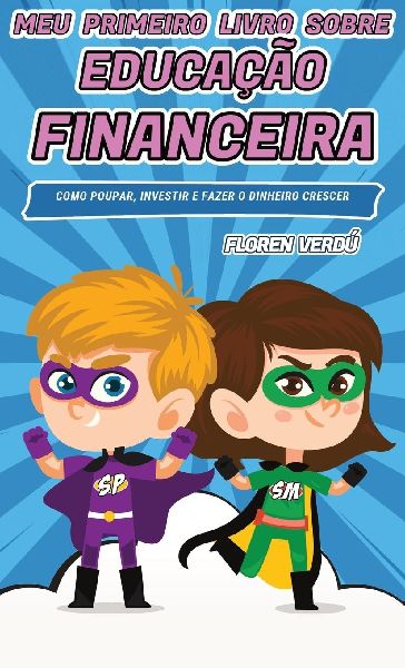 Meu primeiro livro sobre educação financeira