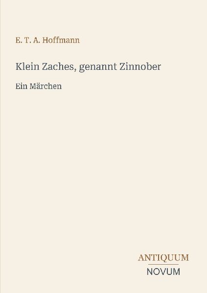 Klein Zaches, genannt Zinnober