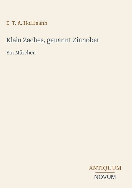 Klein Zaches, genannt Zinnober