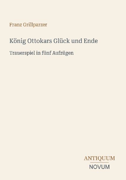 König Ottokars Glück und Ende
