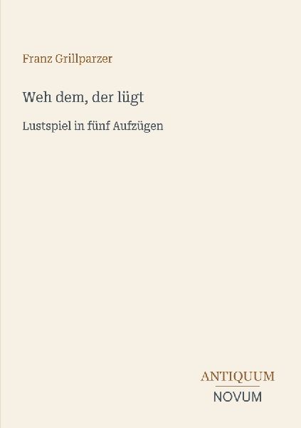 Weh dem, der lügt