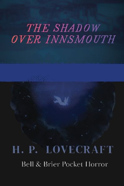 The Shadow Over Innsmouth