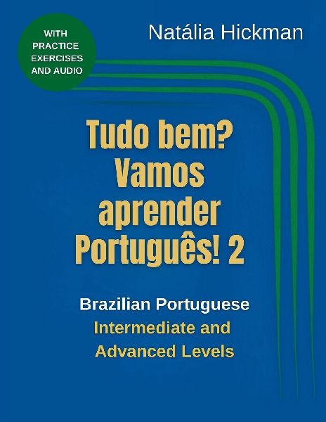 Tudo bem? Vamos aprender português! 2
